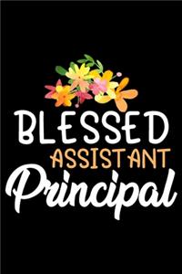 Blessed assistant principal: Funny Notebook journal for school Assistant Principal, School Assistant Principal Appreciation gifts, Lined 100 pages (6x9) hand notebook or daily d