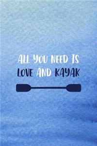 All You Need Is Love And Kayak