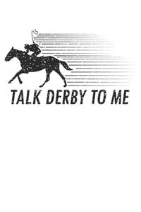 Talk Derby to me