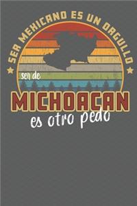 Ser Mexicano Es Un Orgullo Ser De Michoacan Es Otra Pedo