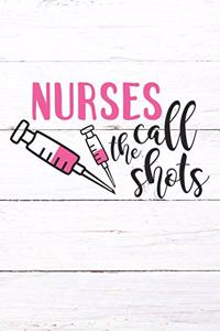 Nurses Call The Shots