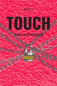 Don't Touch Notebook