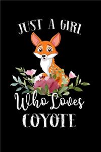 Just a Girl Who Loves Coyote