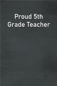 Proud 5th Grade Teacher