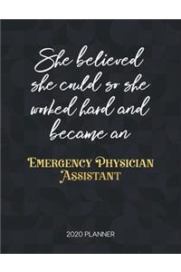 She Believed She Could So She Worked Hard And Became An Emergency Physician Assistant 2020 Planner