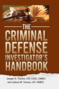 Criminal Defense Investigator's Handbook