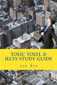 TOEIC TOEFL & IELTS Study Guide
