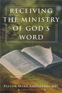 Receiving the Ministry of God's Word