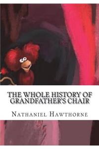 The Whole History of Grandfather's Chair