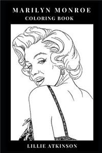 Marilyn Monroe Coloring Book: Icon of Beauty and Pin Up Girl, Sex Symbol of the Kennedy Era and Pop Culture Icon Inspired Adult Coloring Book