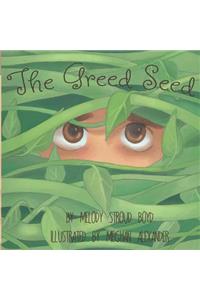 The Greed Seed