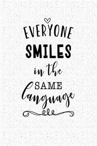 Everyone Smiles in the Same Language
