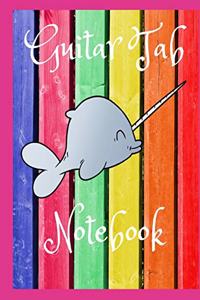 Rainbow Narwhal Guitar Tab Notebook - 150 Blank Pages