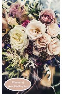 Moments of Your Wedding Day