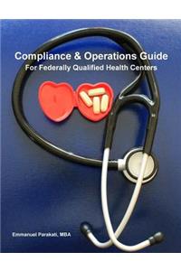 Compliance & Operations Guide for Federally Qualified Health Centers