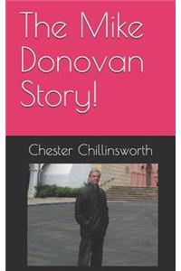 The Mike Donovan Story!