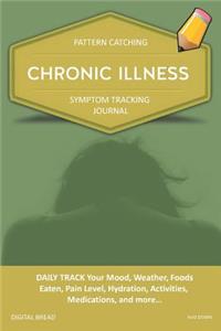 Chronic Illness - Pattern Catching, Symptom Tracking Journal