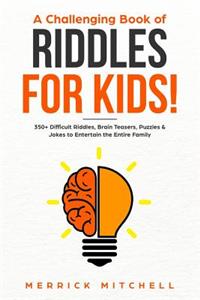 A Challenging Book of Riddles