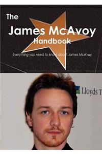 The James McAvoy Handbook - Everything You Need to Know about James McAvoy
