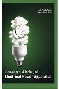 Operating and Testing of Electrical Power Apparatus