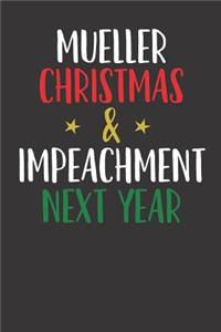 Mueller Christmas & Impeachment Next Year