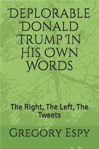 Deplorable Donald Trump in His Own Words