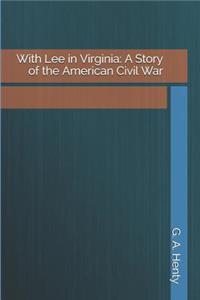 With Lee in Virginia