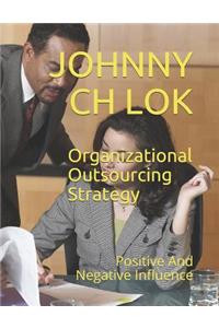 Organizational Outsourcing Strategy