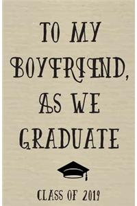 To My Boyfriend as We Graduate