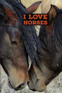 I Love Horses