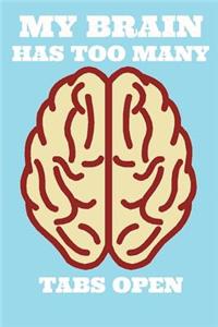 My Brain Has Too Many Tabs Open