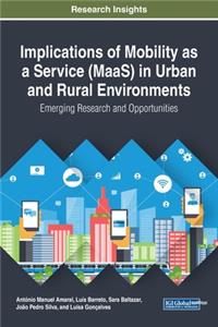 Implications of Mobility as a Service (MaaS) in Urban and Rural Environments