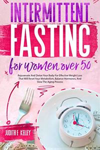 Intermittent Fasting For Women Over 50