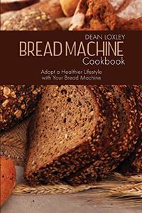 Bread Machine Cookbook