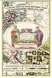 A Oxfordshire 1611 - 1836 - Fold Up Map that features a collection of Four Historic Maps, John Speed's County Map 1611, Johan Blaeu's County Map of 1648, Thomas Moules County Map of 1836 and a Plan of Oxford 1836 by Thomas Moule. The maps also featur