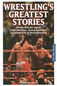 Wrestling's Greatest Stories