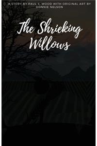 The Shrieking Willows