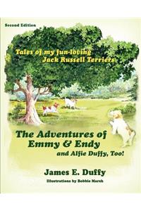 The Adventures of Emmy and Endy and Alfie Duffy, Too!