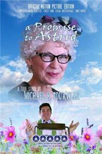 Promise to Astrid - A True Story: Official Motion Picture Edition