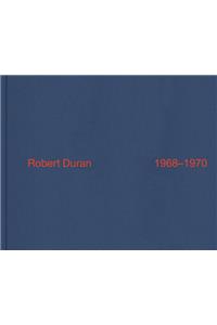 Robert Duran: 1968-1970