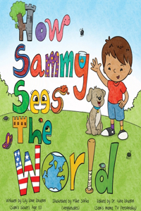 How Sammy Sees The World