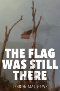 Flag Was Still There