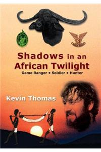 Shadows in an African Twilight