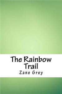 The Rainbow Trail