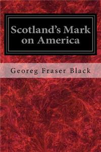 Scotland's Mark on America