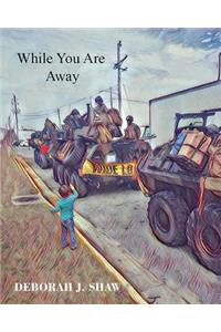 While You Are Away