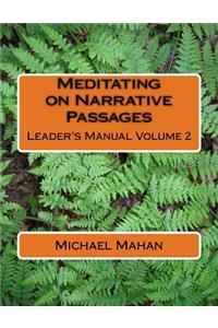 Meditating on Narrative Passages