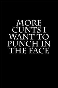 More Cunts I Want to Punch in the Face
