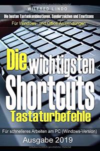 wichtigsten Shortcuts - Tastaturbefehle für schnelleres Arbeiten am PC (Windows-Version)