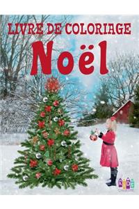? Noël ? Livres à colorier Noël ? (Livre de Coloriage 3 ans)